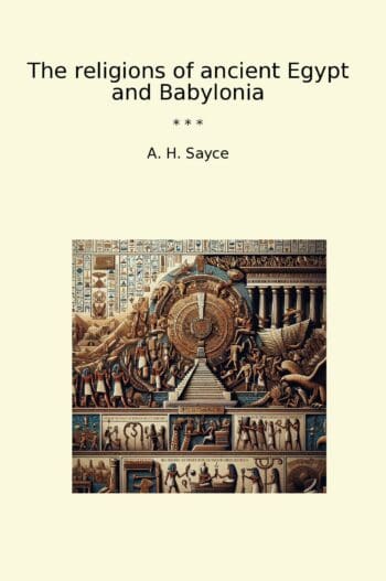 The religions of ancient Egypt and Babylonia
