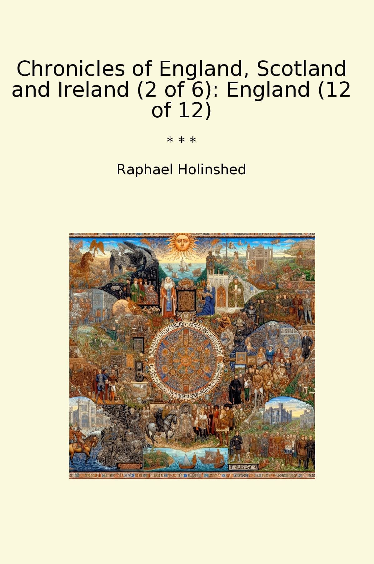Chronicles of England, Scotland and Ireland (2 of 6): England (12 of 12)