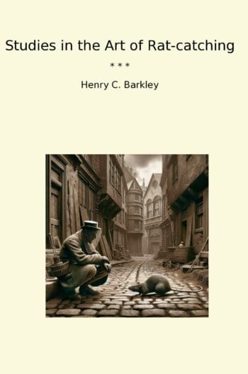 Studies in the Art of Rat-catching
