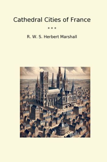 Cathedral Cities of France