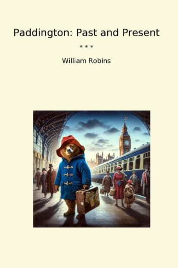 Paddington: Past and Present