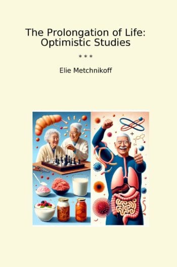The Prolongation of Life: Optimistic Studies