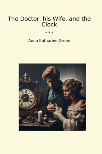 The Doctor, his Wife, and the Clock