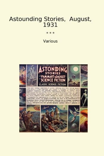 Astounding Stories, August, 1931