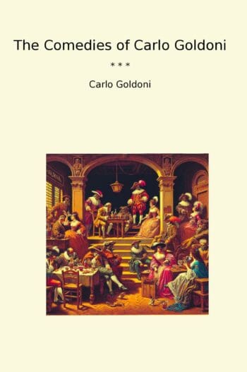 The Comedies of Carlo Goldoni