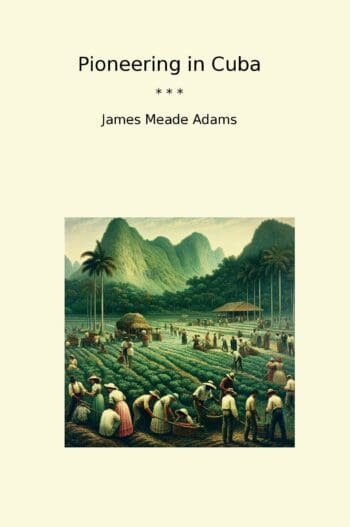 Pioneering in Cuba