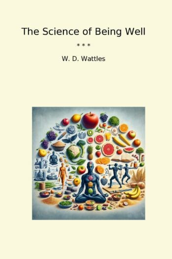 The Science of Being Well