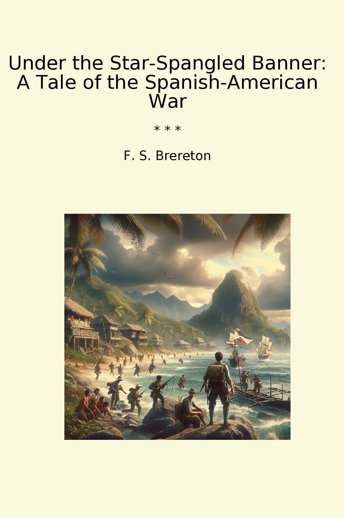 Under the Star-Spangled Banner: A Tale of the Spanish-American War