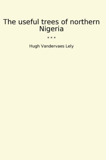 The useful trees of northern Nigeria