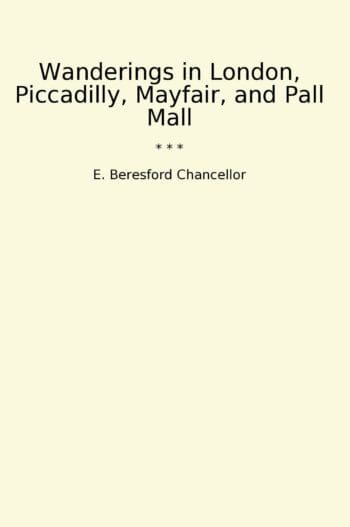 Wanderings in London, Piccadilly, Mayfair, and Pall Mall