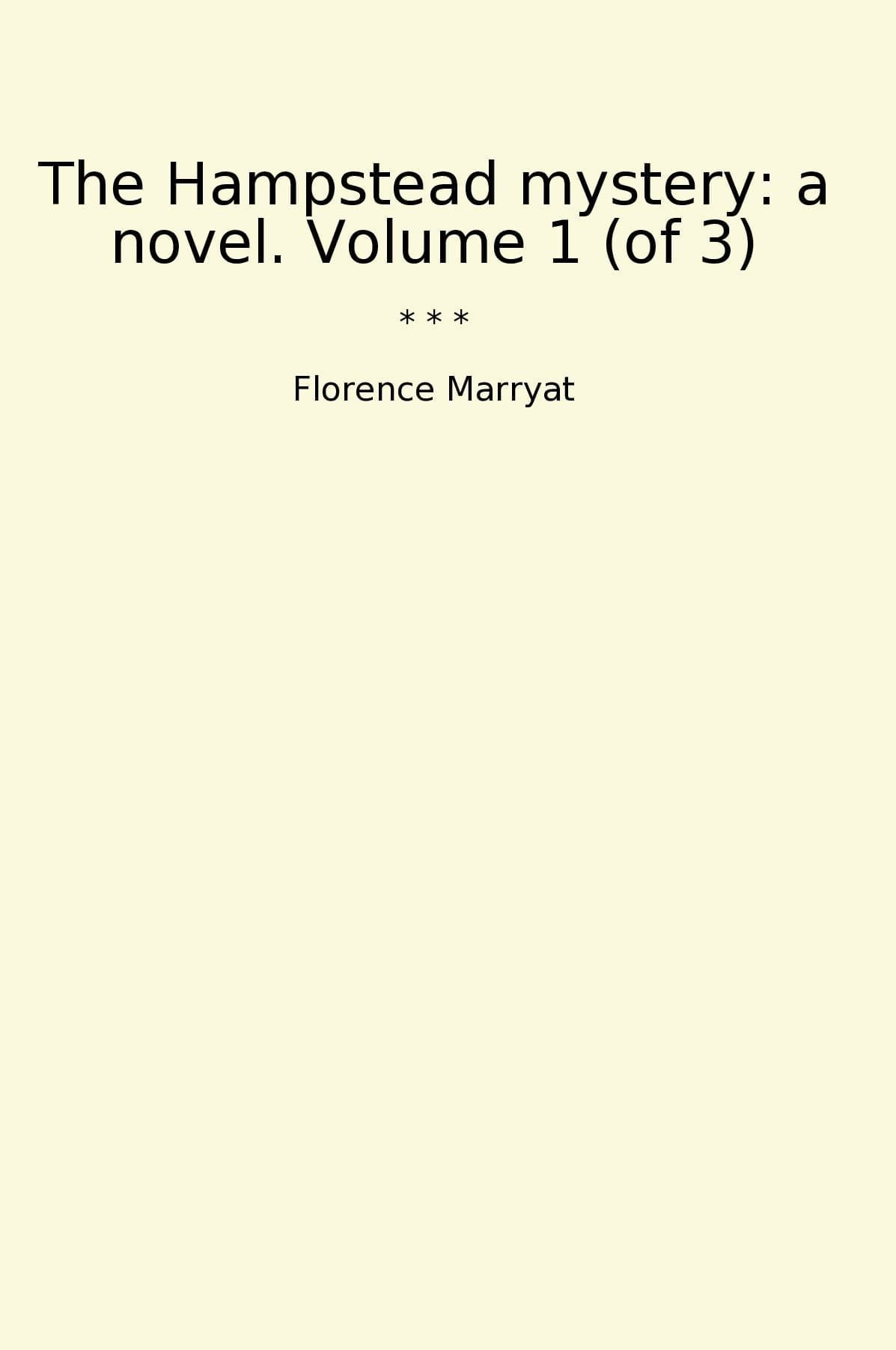 The Hampstead mystery: a novel. Volume 1 (of 3)