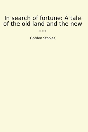 In search of fortune: A tale of the old land and the new