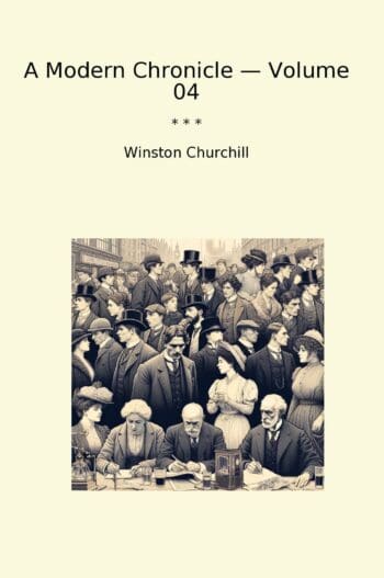 A Modern Chronicle — Volume 04