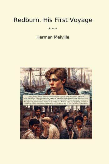 Redburn. His First Voyage
