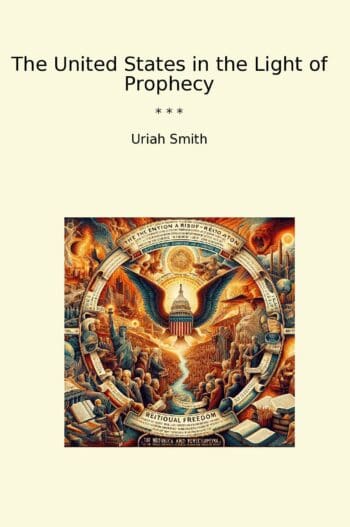 The United States in the Light of Prophecy