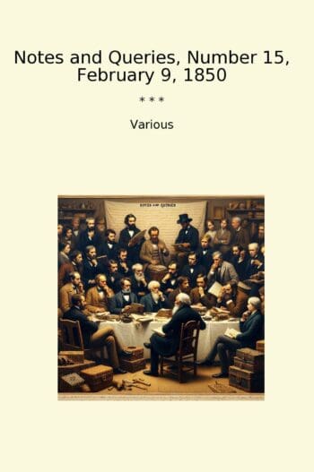 Notes and Queries, Number 15, February 9, 1850