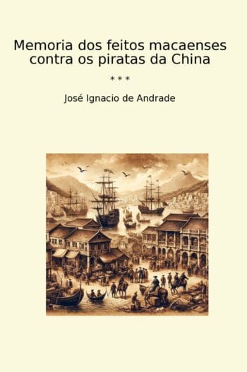 Memoria dos feitos macaenses contra os piratas da China