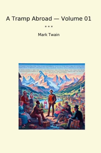 A Tramp Abroad — Volume 01