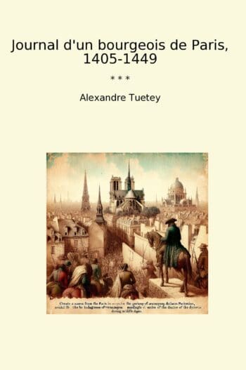 Journal d'un bourgeois de Paris, 1405-1449