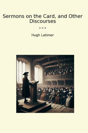 Sermons on the Card, and Other Discourses
