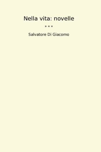 Nella vita: novelle