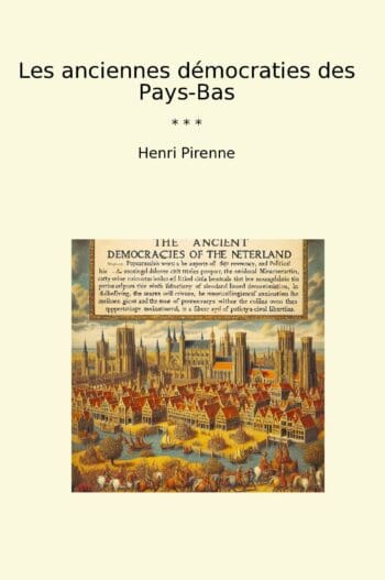 Les anciennes démocraties des Pays-Bas