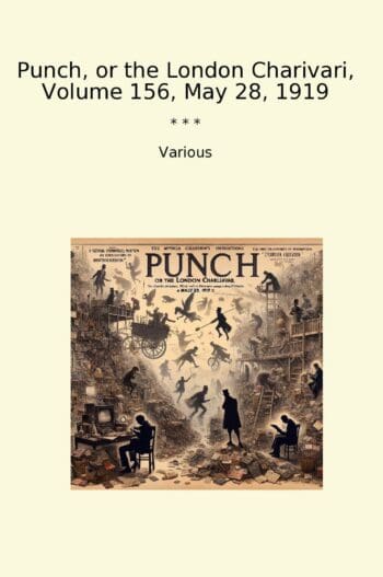 Punch, or the London Charivari, Volume 156, May 28, 1919