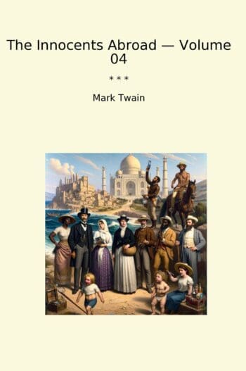 The Innocents Abroad — Volume 04