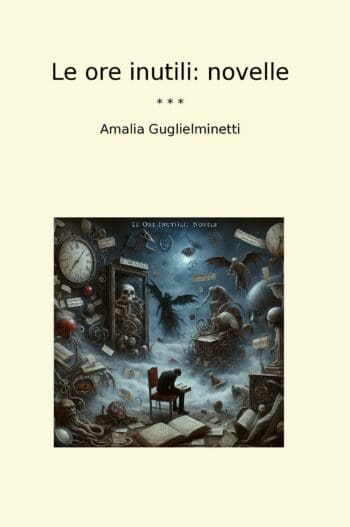 Le ore inutili: novelle