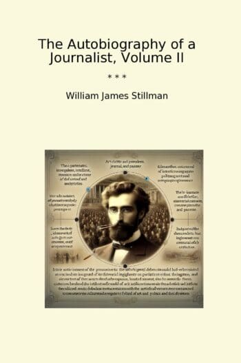 The Autobiography of a Journalist, Volume II