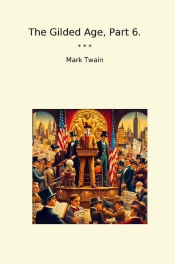 The Gilded Age, Part 6.