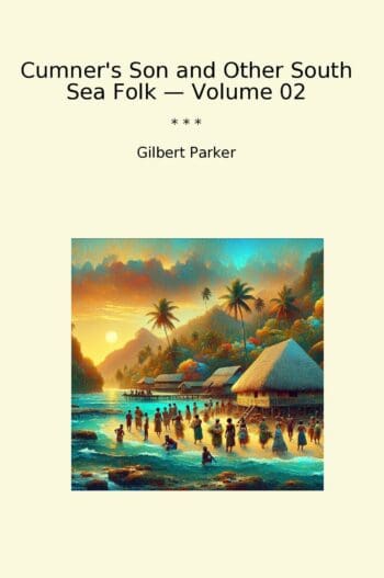 Cumner's Son and Other South Sea Folk — Volume 02