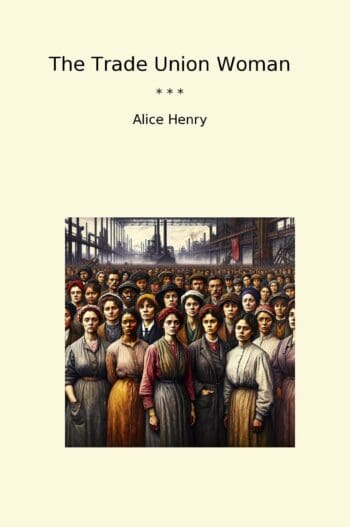 The Trade Union Woman