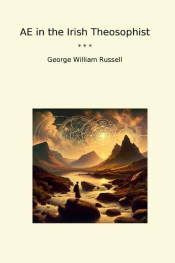 AE in the Irish Theosophist