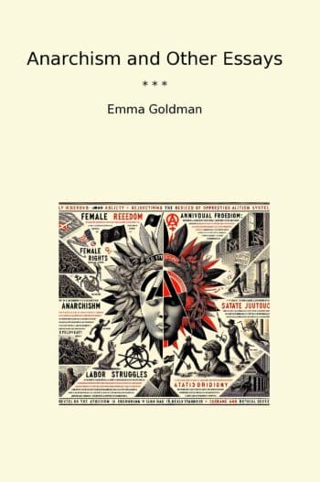 Anarchism and Other Essays