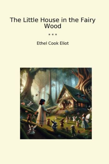 The Little House in the Fairy Wood