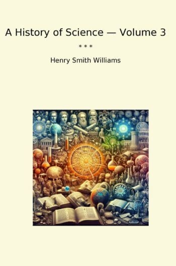 A History of Science — Volume 3