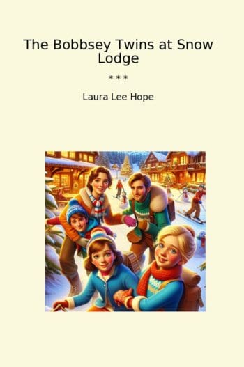 The Bobbsey Twins at Snow Lodge