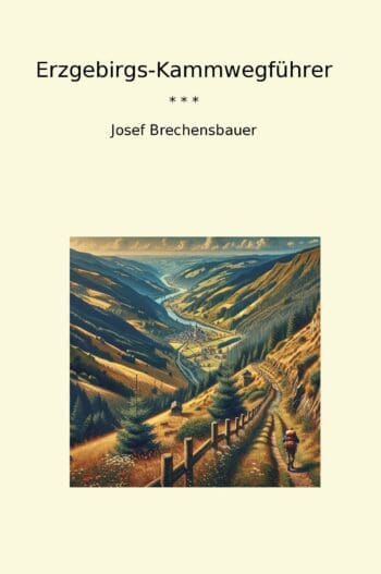 Erzgebirgs-Kammwegführer