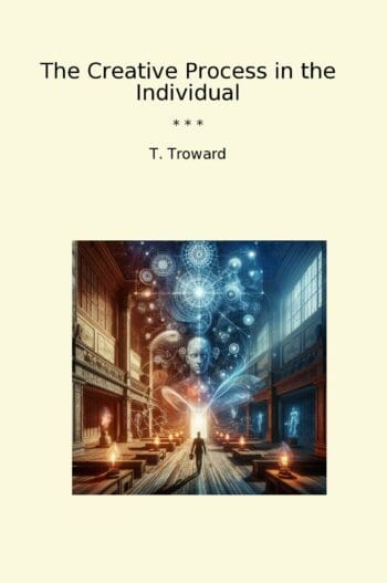 The Creative Process in the Individual