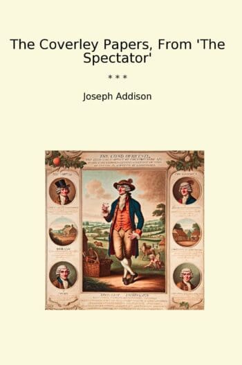 The Coverley Papers, From 'The Spectator'