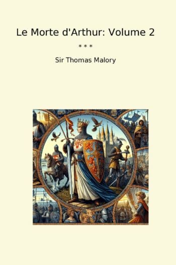 Le Morte d'Arthur: Volume 2