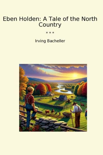 Eben Holden: A Tale of the North Country