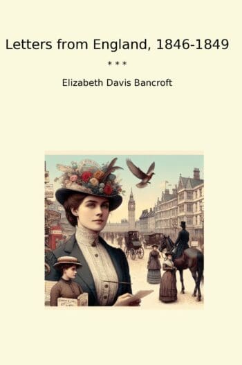 Letters from England, 1846-1849