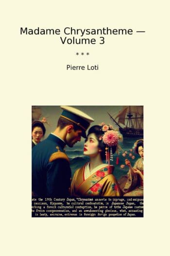 Madame Chrysantheme — Volume 3
