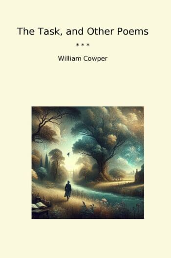 The Task, and Other Poems