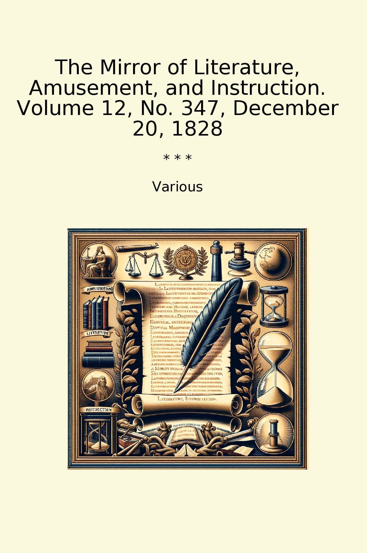 The Mirror of Literature, Amusement, and Instruction. Volume 12, No. 347, December 20, 1828
