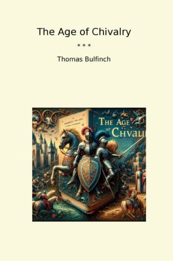 The Age of Chivalry