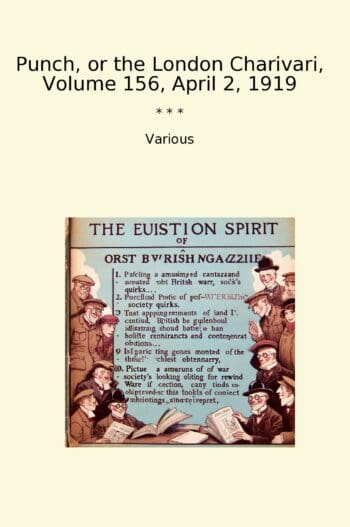 Punch, or the London Charivari, Volume 156, April 2, 1919