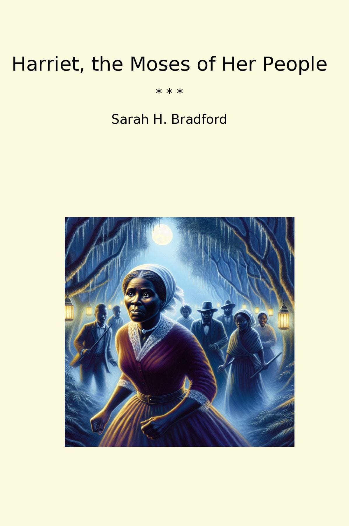 Harriet, the Moses of Her People